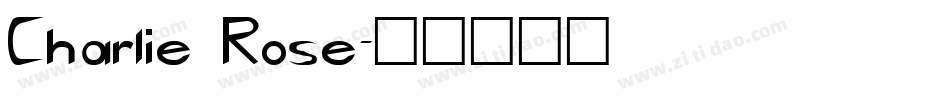 Charlie Rose字体转换